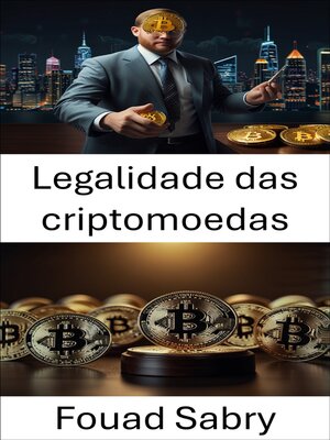 cover image of Legalidade das criptomoedas